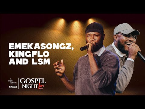 PRAISE AT GOSPEL NIGHT LIVE | EMEKA SONGZ,  KINGFLO & LSM | THE LOGIC CHURCH MAINLAND | 31-07-2025