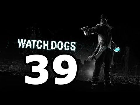 Watch Dogs Walkthrough Part 39 - No Commentary Playthrough (PS4/Xbox One)
