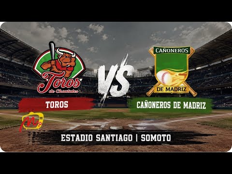 #Pomares2026 | Juego Toros de Chontales vs Madriz por mtvchontales