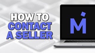 How To Contact A Seller On Mercari (Quick Tutorial)