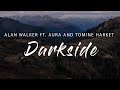 Alan Walker - Darkside (Lyrics) feat. Au/Ra and Tomine Harket
