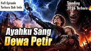 Download lagu ayahku sang dewa petir drama china full episode 2026 terbaru mp3 Download lagu ayahku sang dewa petir drama china full episode 2026 terbaru mp3