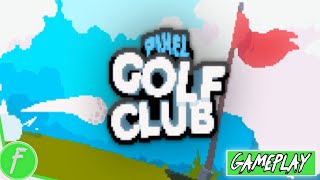 Pixel Golf Club Gameplay HD (PC) | NO COMMENTARY