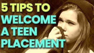 5 Tips For Welcoming A Teen Placement (Foster Care and Adoption Life)