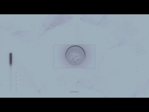 『sister』Music Video ／ チョーキューメイ