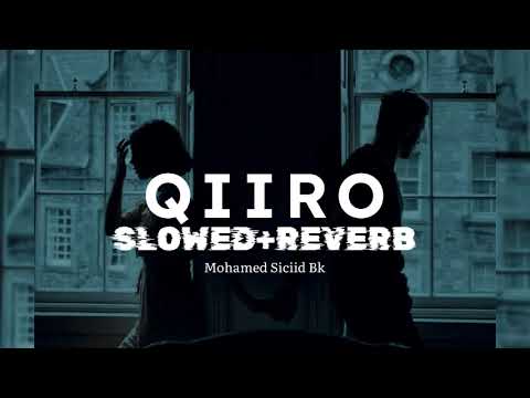Qiiro - Mohamed Bk ( slowed+reverb )