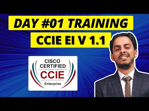 Day 1: CCIE Enterprise Infrastructure Certification Training | CCIE EI v1.1 (English)