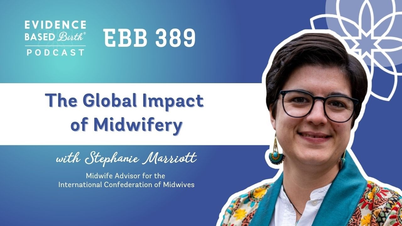 The Global Impact of Midwifery with Stephanie Marriott