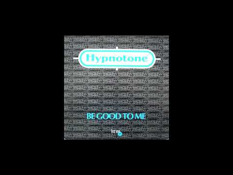 Hypnotone - Be Good To Me (1992)
