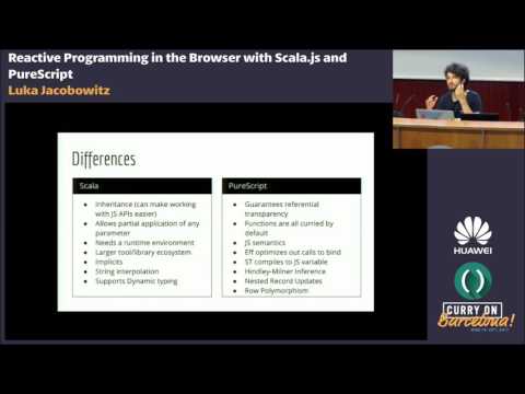 Luka Jacobowitz - Reactive Programmingin the Browser with Scala.js and PureScript