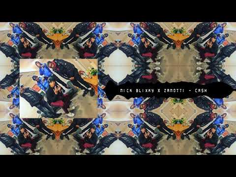 Nick Blixky x Zanotti - CASH (Audio)