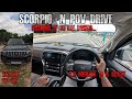 2025 MAHINDRA SCORPIO N 2 2L 172BHP POV Drive 01 SCORPIO N 4K TurboRushDrives Scorpion
