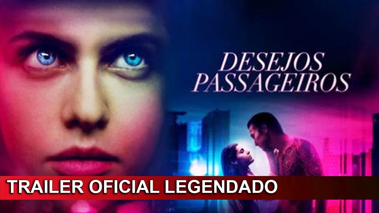 Trailer oficial de Desejos Passageiros