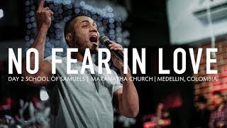 No FEAR In Love | Michael Dow