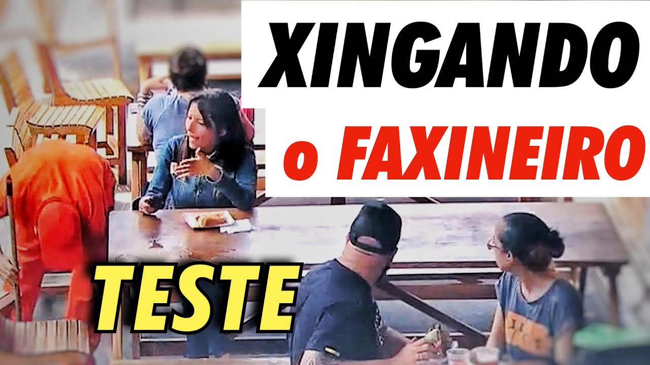 XINGA E DESPREZA FAXINEIRO - TESTES DO CORONATO