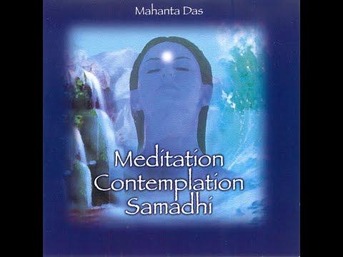 Meditation Contemplation Samadhi - Mahanta Das [Full Album]