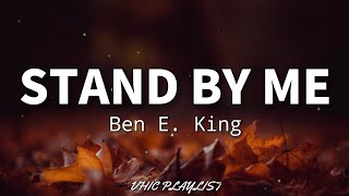 Stand By Me - Ben E. King (Lyrics)🎶