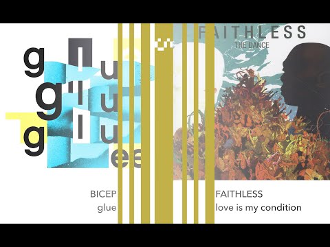 BICEP - FAITHLESS MASHUP