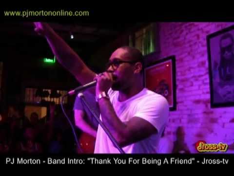 James Ross @ Pj Morton - Band Intro!! - "Thank You For Being a Friend" - www.Jross-tv.com