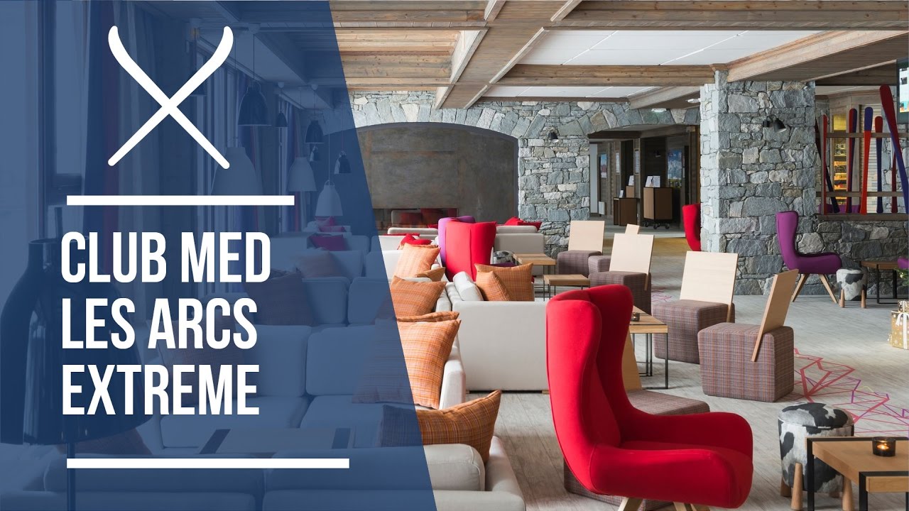 Club Med Les Arcs Extreme ski holidays