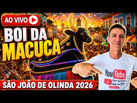 🔴 ao VIVO | BOI da MACUCA no SÃO JOÃO de OLINDA 2026. VEM CURTIR COMIGO