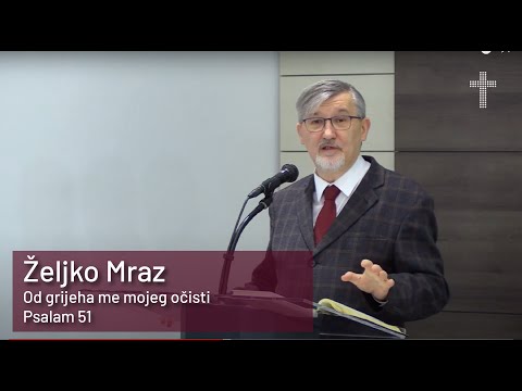 Od grijeha me mojeg očisti - Željko Mraz - Ps 51 (7.3.2021)