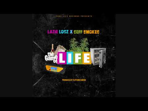 Lazie Locz x Seff Smokes - Game Of Life