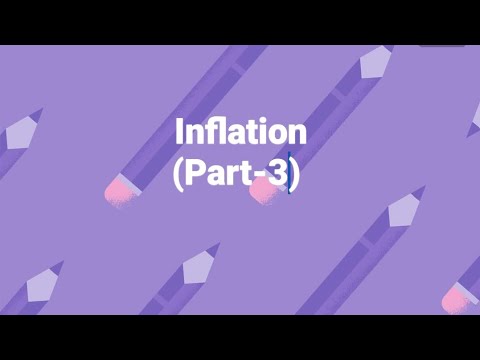 Inflation (Part-3)