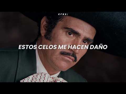 Vicente Fernández - Estos Celos (Letra/Lyrics)