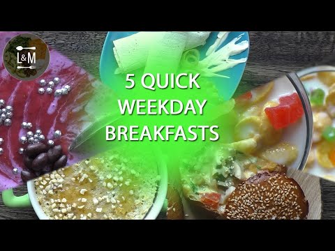 5 QUICK WEEKDAY BREAKFASTS  Easy ideas + recipes! ~Love Meal~