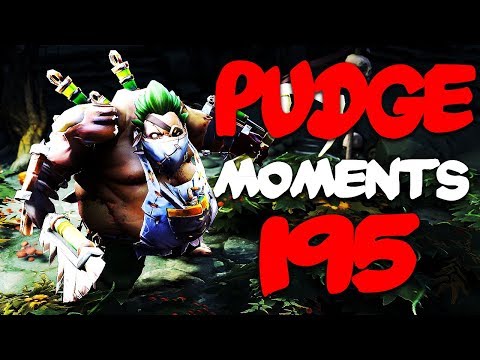 Dota 2 Pudge Moments Ep. 195