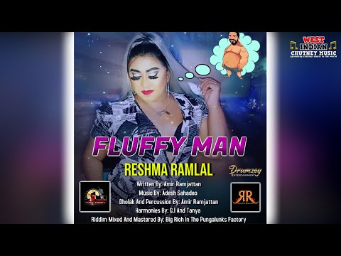 Reshma Ramlal [Warrior Princess] - Fluffy Man (2021 Chutney Soca)