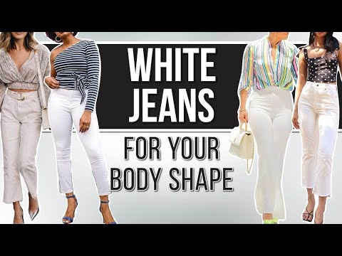 Which Style of White Jeans is BEST for YOUR Body...