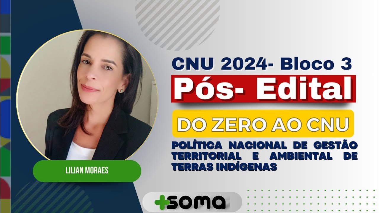 [PÓS-EDITAL] CNU 2024: Politica Nacional de Gestão Territorial e Ambiental de Terras Indígenas