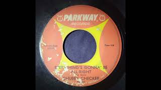 (Unrestored) Chubby Checker - Everything's Gonna' Be All Right