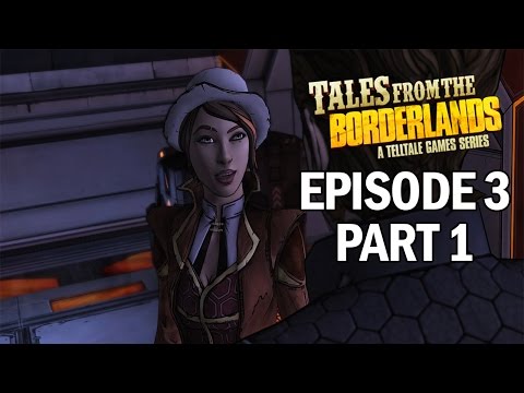 Tales From the Borderlands Episode 3 Walkthrough Part 1 Catch a Ride Gameplay