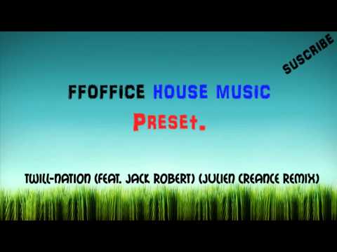 twill nation (feat jack robert) (julien creance remix)
