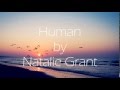 Human by Natalie Grant (with lyrics)