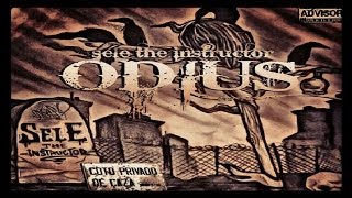 SELE THE INSTRUCTOR (ODIUS) 03:La Profecia - Feat:Joao La Sombra