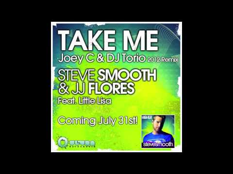 JJ Flores & Steve Smooth Feat. Lil Lisa - Take Me (Joey C & DJ Torio Remix).mp3
