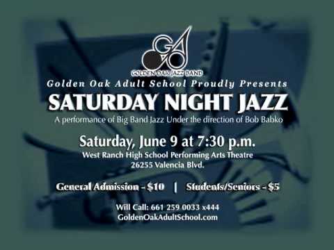 SCVNonprofit.org 6/9/2012 Golden Oak Adult School Jazz Concert at West Ranch High School