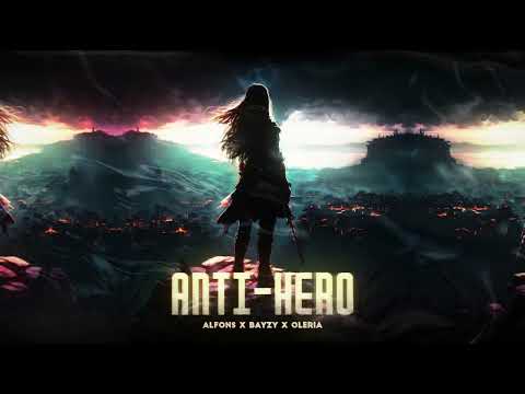 Alfons - Anti Hero (feat. BAYZY X Oleria)