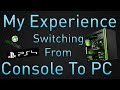 My Experience Switching From Console Gaming to PC Gaming