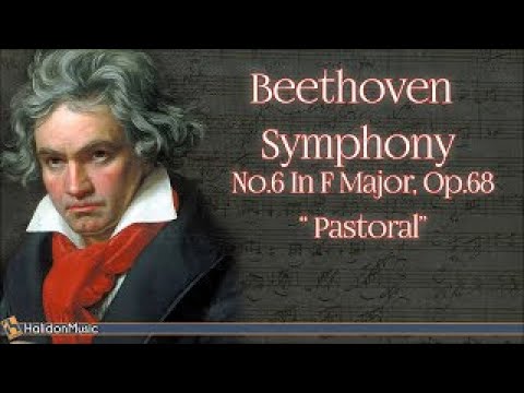 Beethoven: Symphony No. 6 in F Major, Op. 68 "Pastoral" | Classical Music