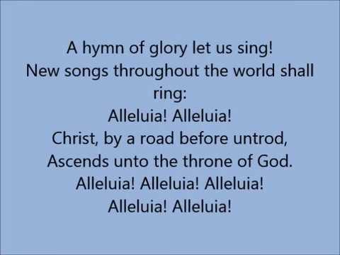 A Hymn of Glory Let Us Sing with lyrics (Tune: Lasst Uns Erfreuen)