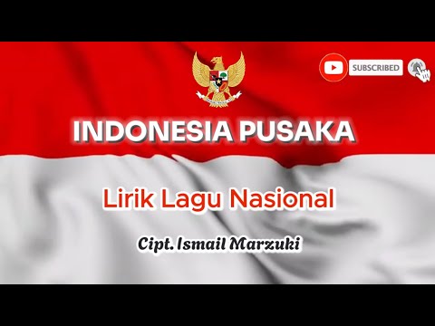 Indonesia Pusaka - Lirik Lagu Nasional
