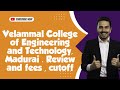 Velammal College Of Engineering And Technology Madurai Review And Fees Cutoff