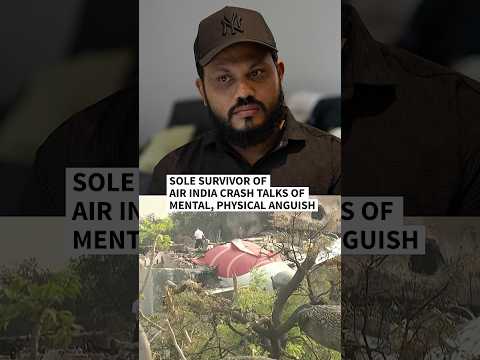Sole survivor of Air India crash talks of mental, physical anguish four months on