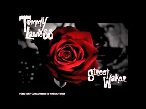 Street Walker - Tommy Lawless