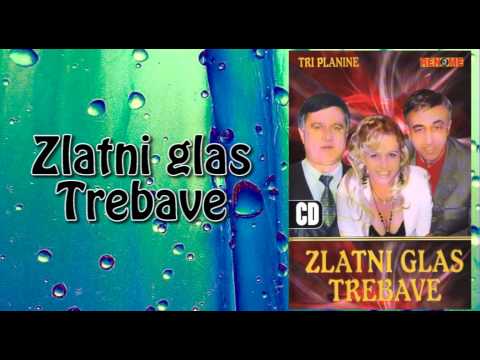 Zlatni glas Trebave - Doci cu ti moja majko - (Audio 2006)